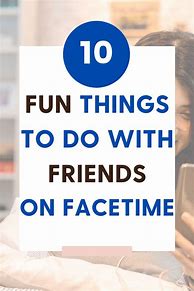 Image result for Fun Things to Do On FaceTime