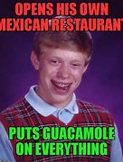 Image result for Guacamole Meme