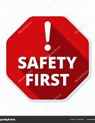 Image result for Safety First Sign
