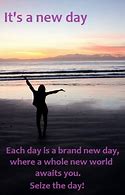 Image result for It's a Brand New Day Motivation