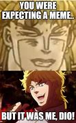 Image result for Relatable Dio Memes