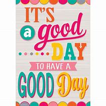 Image result for Have a Great Day Sign