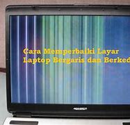 Image result for Layar Laptop Bergaris