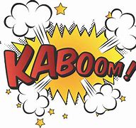 Image result for Kaboom Sign