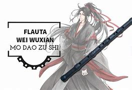 Image result for Wei Wu Xian Flute
