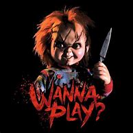 Image result for Chucky Wanna Play
