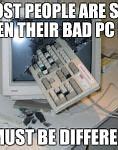 Image result for Breaking Computer Funny Memes
