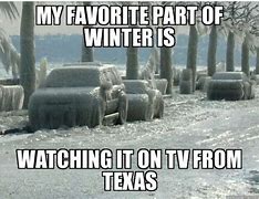 Image result for Houston Winter Memes Forecast Memes