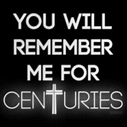 Image result for Centuries Song Lyrics