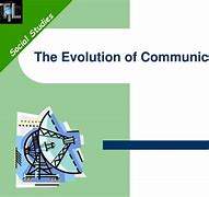Image result for Evolution of Communication PPT