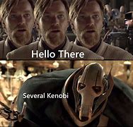 Image result for Star Wars Memes Obi-Wan Hello There