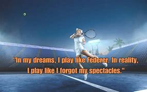 Image result for Funny Tennis Slogans