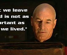 Image result for Captain Picard Quotes