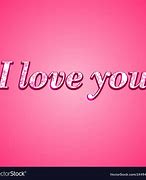 Image result for I Love You Pink