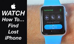 Image result for Find My iPhone with Apple Watch