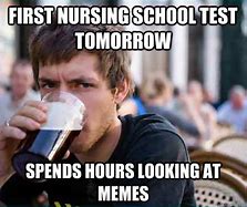 Image result for Nursing School Test Meme