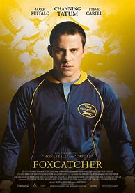 Image result for Foxcatcher Movie Poster