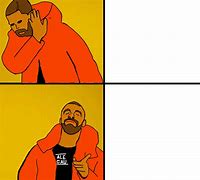Image result for Drake Meme Template Blank