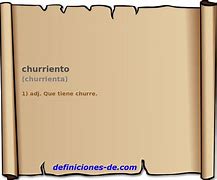 Image result for churriento