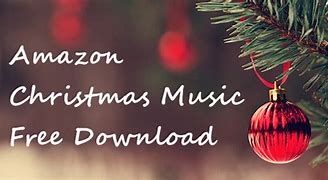 Image result for Amazon Free Holiday Music Downloads