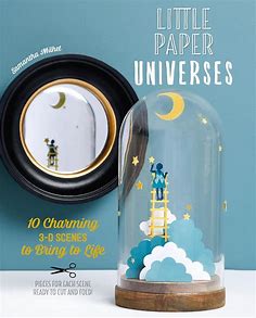 Little Paper Universes: 10 Charming 3-D Scenes to Bring to Life: Amazon.co.uk: Samantha Milhet: 9780764361470: Books