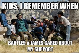 Image result for Bartell and James Memes