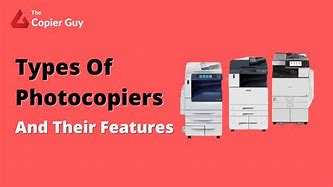 Image result for Types of PhotoCopying Machines