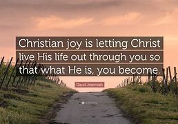 Image result for Christian Quotes About Joy