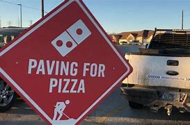 Image result for Domino's Paving for Pizza