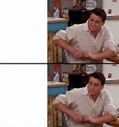 Image result for Joey Friends Meme Template