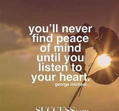 Image result for Peace of Mind Quotes Inspirational