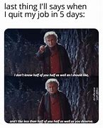 Image result for Quit the 9 to 5 Job Meme
