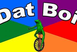 Image result for Dat Boi Original Meme