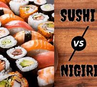 Image result for Sushi vs Nigiri