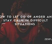 Image result for Let Go of Anger