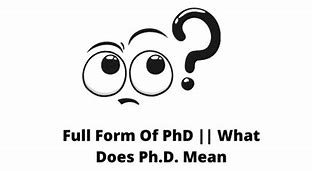 Image result for PhD Full Form