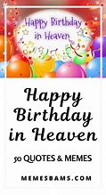 Image result for Birthday in Heaven Memes