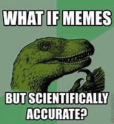 Image result for Dinosaurus Meme