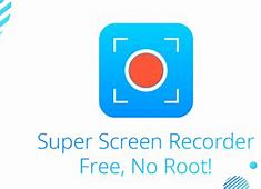 Image result for Download Super Screen Recorder