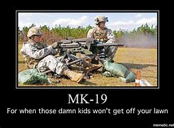 Image result for MK19 into Windshield Meme