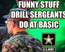 Image result for Funny Army Drill Sergeant Memes