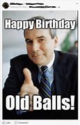 Image result for Ornery Man Birthday Meme