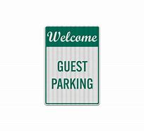Image result for Welcome Guest Parking Sign