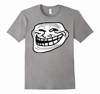 Image result for Funny Trollface T-shirts