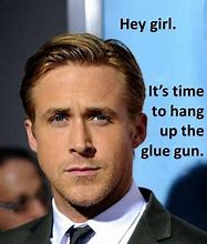 Image result for Gosling Meme