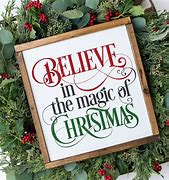 Image result for Believe in the Magic of Christmas SVG Files