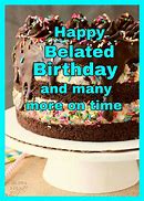 Image result for Belated Birthday Cake