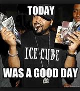Image result for It Was a Good Day Meme