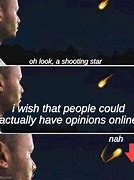 Image result for OH a Shooting Star Meme