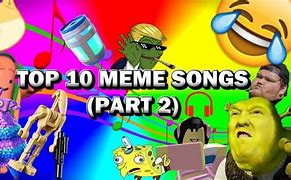 Image result for Meme Song Names